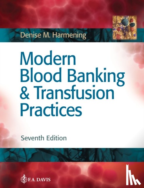 Harmening, Denise M. - Modern Blood Banking & Transfusion Practices