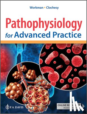 Workman, M. Linda, Clochesy, John M - Pathophysiology for Advanced Practice