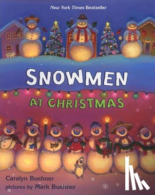 Buehner, Caralyn - Snowmen at Christmas