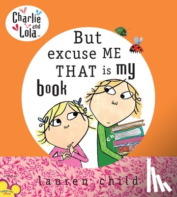 Child, Lauren - CHARLIE & LOLA CHARLIE & LOLA