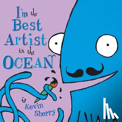 Sherry, Kevin - I'm the Best Artist in the Ocean!