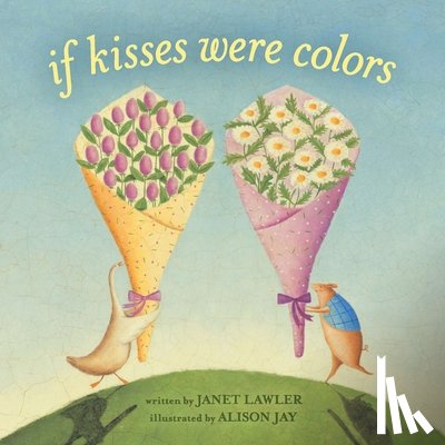 Lawler, Janet - If Kisses Were Colors