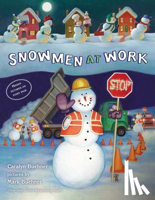 Buehner, Caralyn - Buehner, C: Snowmen at Work