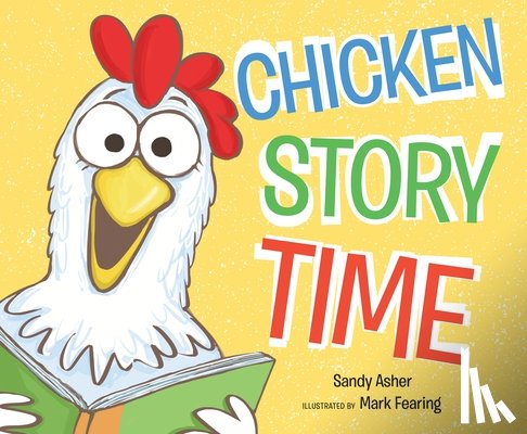 Asher, Sandy - CHICKEN STORY TIME