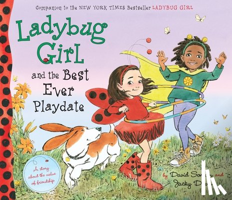 Davis, Jacky - Ladybug Girl and the Best Ever Playdate