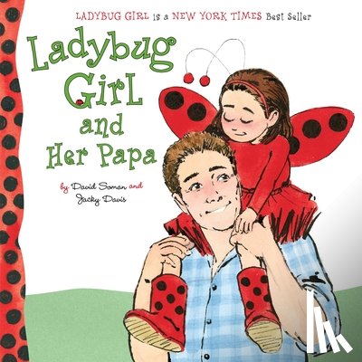 Davis, Jacky - Ladybug Girl and Her Papa