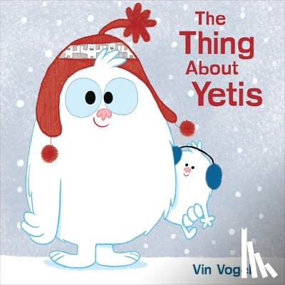 Vogel, Vin - The Thing About Yetis