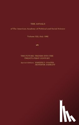 Coates, Joseph E. - The Future: Trends (Anl 522c Jul 92) Into the Twenty-First C