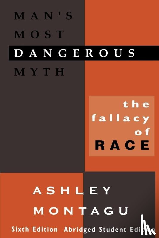 Montagu, Ashley - Man's Most Dangerous Myth
