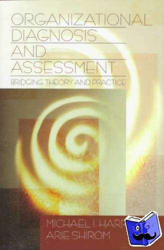 Harrison, Michael I., Shirom, Arie - Organizational Diagnosis and Assessment