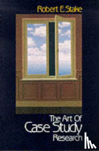 Stake, Robert E. - The Art of Case Study Research