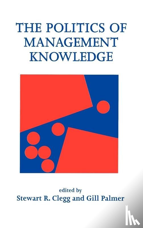  - The Politics of Management Knowledge