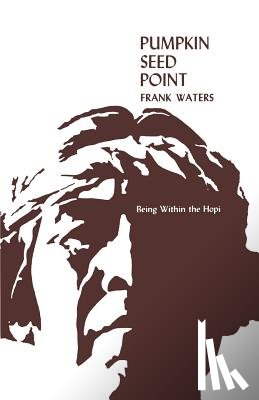Waters, Frank - Pumpkin Seed Point