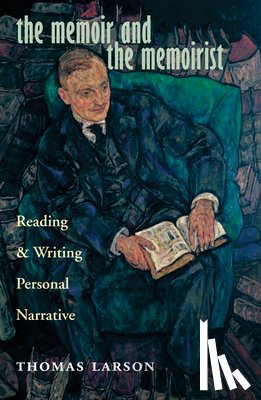 Larson, Thomas - The Memoir and the Memoirist