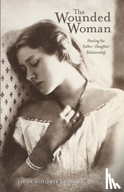Leonard, Linda Schierse - The Wounded Woman