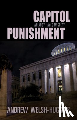 Welsh-Huggins, Andrew - Capitol Punishment