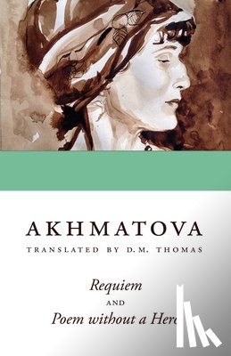 Akhmatova, Anna - REQUIEM & POEM W/O A HERO