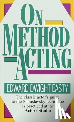 Easty, Edward Dwight - On Method Acting