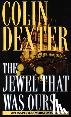 Dexter, Colin - Jewel That Was Ours