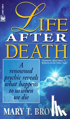 Browne, Mary T. - Life After Death