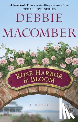 Macomber, Debbie - Rose Harbor in Bloom