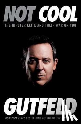 Gutfeld, Greg - Not Cool