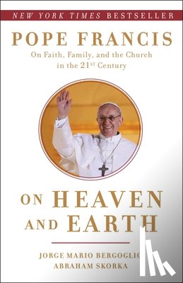 Bergoglio, Jorge Mario, Skorka, Abraham - On Heaven and Earth