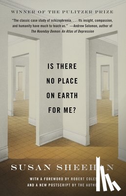 Sheehan, Susan - Is There No Place on Earth for Me?