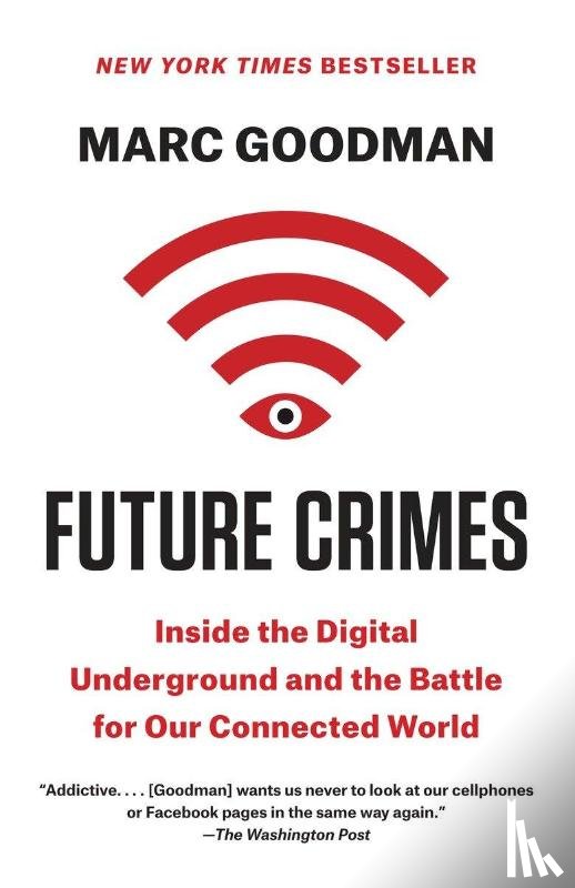 Marc Goodman - Future Crimes