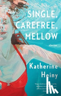 Heiny, Katherine - Single, Carefree, Mellow