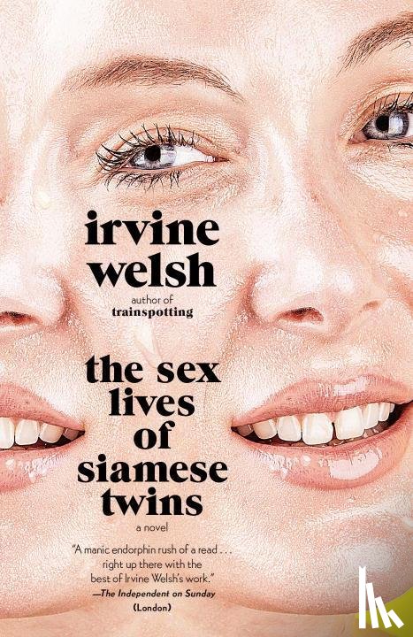 Welsh, Irvine - Welsh, I: Sex Lives of Siamese Twins