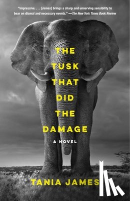 James, Tania - The Tusk That Did the Damage
