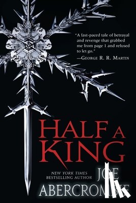 Abercrombie, Joe - HALF A KING