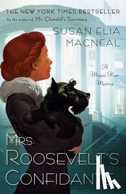 MacNeal, Susan Elia - Mrs. Roosevelt's Confidante