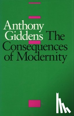 Giddens, Anthony - The Consequences of Modernity