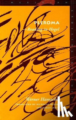 Hamacher, Werner - Pleroma: --Reading in Hegel
