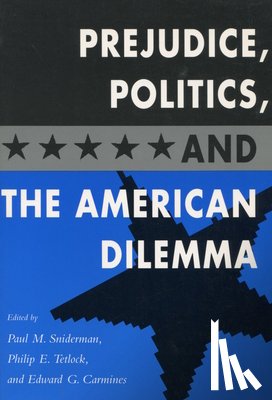  - Prejudice, Politics, and the American Dilemma