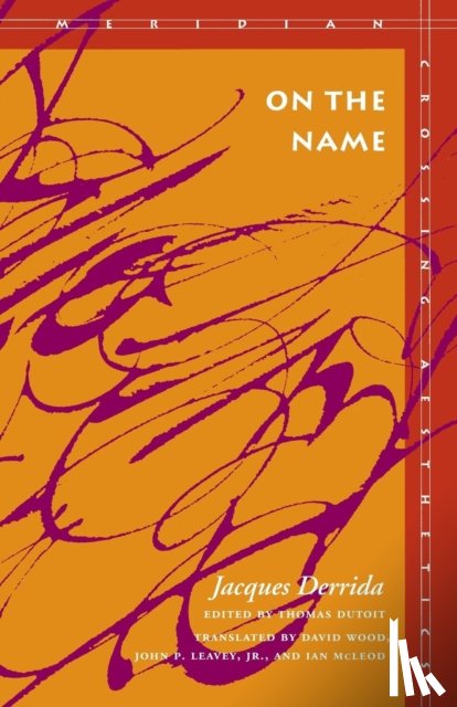 Derrida, Jacques - On the Name
