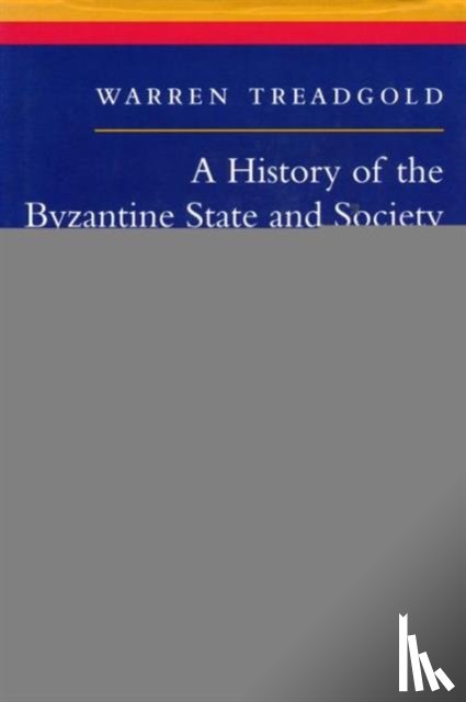 Treadgold, Warren - A History of the Byzantine State and Society