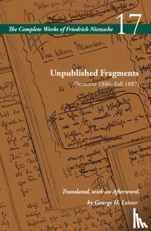 Nietzsche, Friedrich - Unpublished Fragments (Summer 1886–Fall 1887)