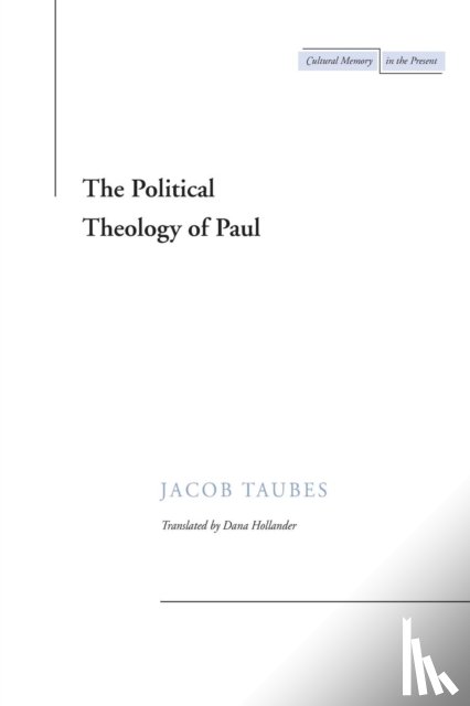 Taubes, Jacob - The Political Theology of Paul