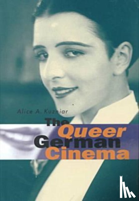 Kuzniar, Alice A. - The Queer German Cinema