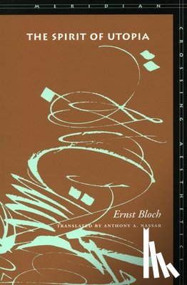 Bloch, Ernst - The Spirit of Utopia