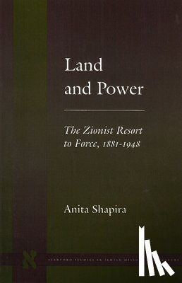 Shapira, Anita - Land and Power