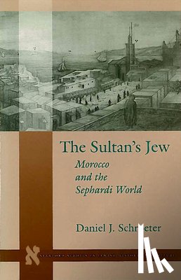 Schroeter, Daniel J. - The Sultan’s Jew
