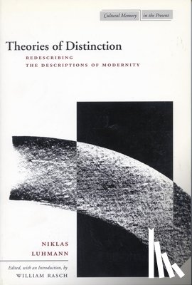 Luhmann, Niklas - Theories of Distinction