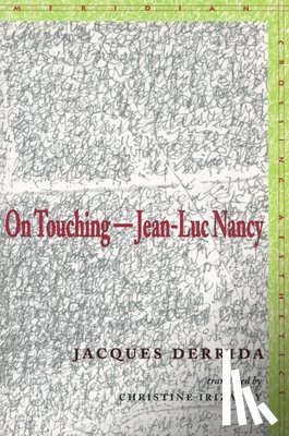 Derrida, Jacques - On Touching—Jean-Luc Nancy