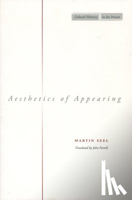 Seel, Martin - Aesthetics of Appearing