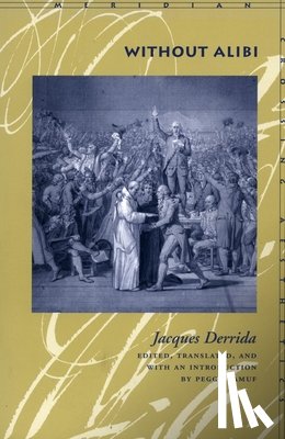 Derrida, Jacques - Without Alibi