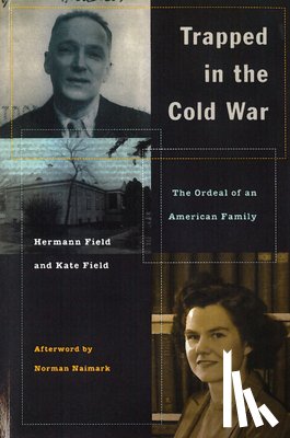Field, Hermann, Field, Kate - Trapped in the Cold War